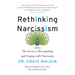 Rethinking Narcissism: The Secret to Recognizing and Coping with Narcissists