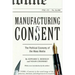 Manufacturing Consent: The Political Economy of the Mass Media
