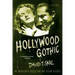 Hollywood Gothic: The Tangled Web of Dracula from Novel to Stage to Screen