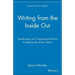 Writing from the Inside Out: Transforming Your Psychological Blocks to Release the Writer Within