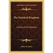 The Finished Kingdom: A Study of the Absolute
