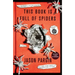This Book Is Full of Spiders: Seriously, Dude, Don't Touch It