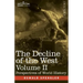 The Decline of the West, Volume II: Perspectives of World-History