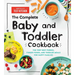 The Complete Baby and Toddler Cookbook: The Very Best Purees, Finger Foods, and Toddler Meals for Happy Families