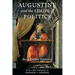 Augustine and the Limits of Politics