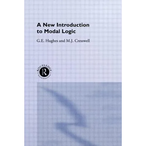 A New Introduction to Modal Logic