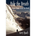 Ride the Breath: Classic Climbs Around the World