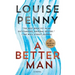 A Better Man: A Chief Inspector Gamache Novel