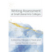 Writing Assessment at Small Liberal Arts Colleges
