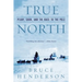 True North: Peary, Cook, and the Race to the Pole
