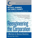 Reengineering the Corporation: A Manifesto for Business Revolution