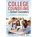 College Counseling for School Counselors: Delivering Quality, Personalized College Advice to Every Student on Your (Sometimes Huge) Caseload