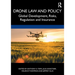 Drone Law and Policy: Global Development, Risks, Regulation and Insurance