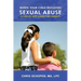 When Your Child Discloses Sexual Abuse: A Step-By-Step Guide for Parents