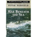 War Beneath the Sea: Submarine Conflict During World War II