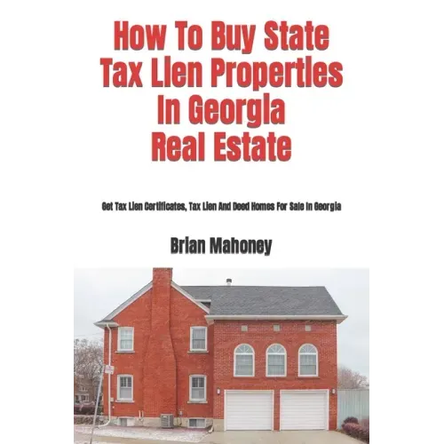 How To Buy State Tax Lien Properties In Georgia Real Estate: Get Tax Lien Certificates, Tax Lien And Deed Homes For Sale In Georgia