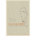 Calligrammes: Poems of Peace and War (1913-1916)