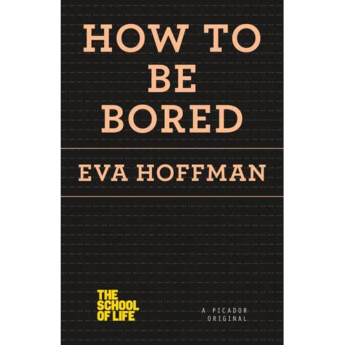 How to Be Bored