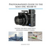 Photographer's Guide to the Sony DSC-RX100 VI: Getting the Most from Sony's Advanced Compact Camera