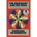 The President and the Frog