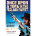 Once Upon A Time in the Italian West: The Filmgoers' Guide to Spaghetti Westerns