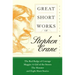 Great Short Works of Stephen Crane