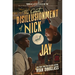 The Great Disillusionment of Nick and Jay