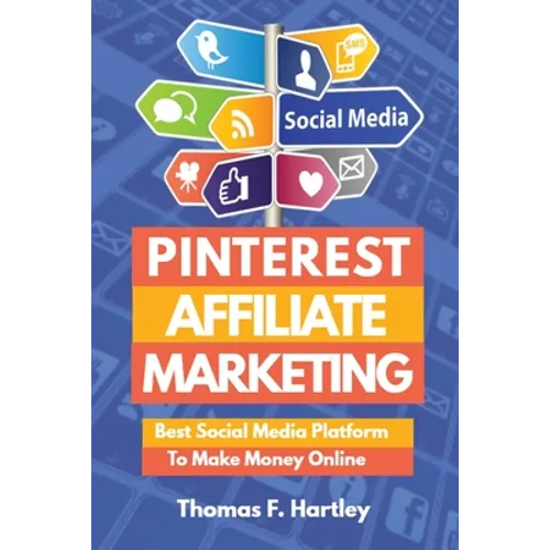 Pinterest Affiliate Marketing - Best Social Media Platform to Make Passive Income Online