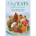 Chef Eats: Recipes and Techniques
