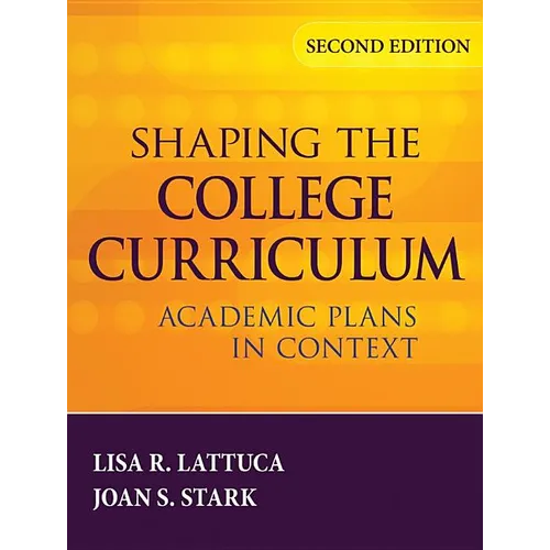 Shaping the College Curriculum: Academic Plans in Context