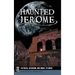 Haunted Jerome