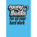 Many Thanks For All Your Hard Work: Employee Appreciation Gift for Your Employees, Coworkers, or Boss