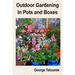 Outdoor Gardening In Pots and Boxes