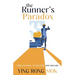 The Runner's Paradox: Frame Your Mind, Fix Your Form, Find Your High