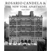 Rosario Candela & the New York Apartment: 1927-1937 the Architecture of the Age