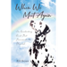 When We Meet Again: An Everlasting Bond That Transcends the Physical