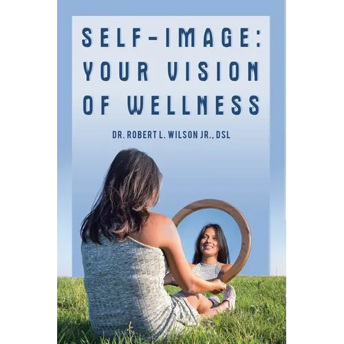 Self-Image: Your Vision of Wellness