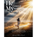 He Ordered My Steps: From Shattered Dreams Into Something Beautiful