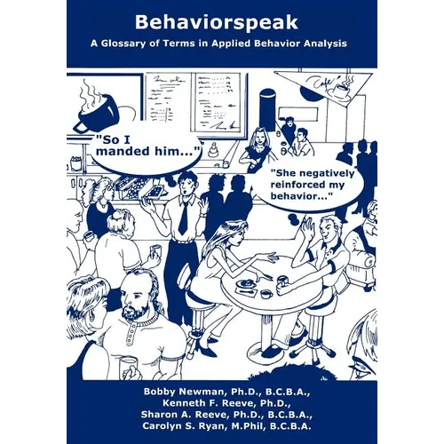 Behaviorspeak: A Glossary of Terms in Applied Behavior Analysis