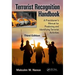 Terrorist Recognition Handbook: A Practitioner's Manual for Predicting and Identifying Terrorist Activities