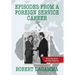 Episodes from a Foreign Service Career: Africa, Democracy and Public Diplomacy