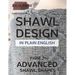 Shawl Design in Plain English: Advanced Shawl Shapes: How To Create Your Own Shawl Knitting Patterns