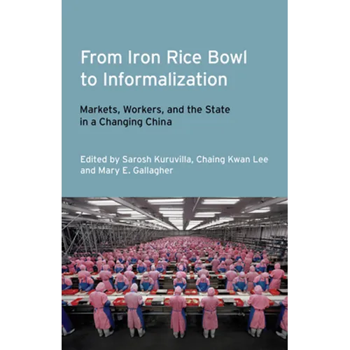 From Iron Rice Bowl to Informalization