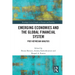 Emerging Economies and the Global Financial System: Post-Keynesian Analysis