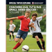 Coaching 4v4, 7v7 & 9v9 Small Sided Soccer - Volume 1