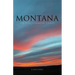 Montana: An Uncommon Land