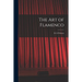 The Art of Flamenco