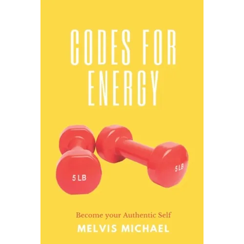 Codes for Energy: Become your Authentic Self