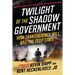 Twilight of the Shadow Government: How Transparency Will Kill the Deep State