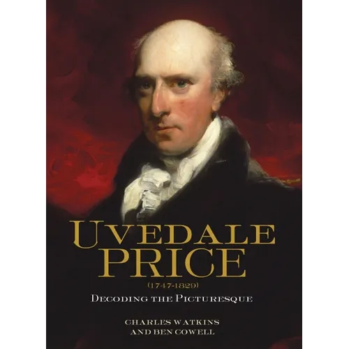 Uvedale Price (1747-1829): Decoding the Picturesque